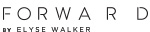 FORWARD by elyse walker